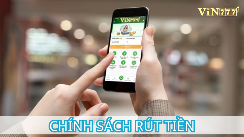 Chính sách rút tiền