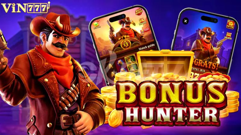 Bí kíp săn thưởng trong chế độ nổ hũ Bonus Hunter