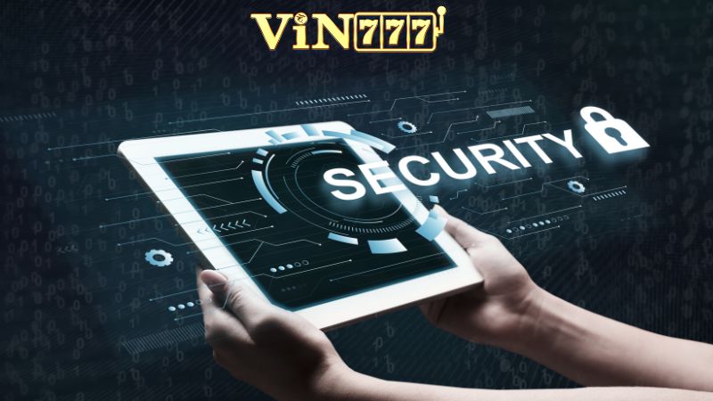 Tại sao chính sách bảo mật thông tin người chơi tại Vin777 quan trọng?