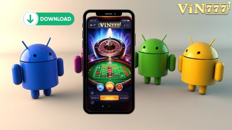 Cách Tải App Vin777 Chi Tiết Nhất