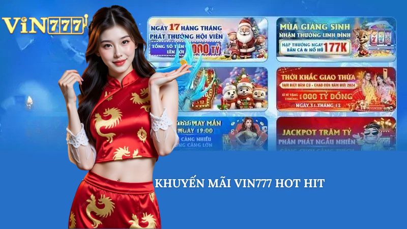 Tổng Hợp Khuyến Mãi Vin777 Dành Cho Mọi Người Chơi