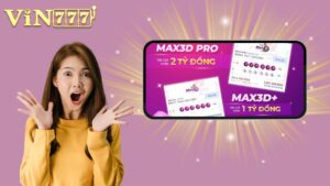 Chiến Thuật Chơi Xổ Số Điện Toán Max3D Pro Tại Vin777 Hiệu Quả