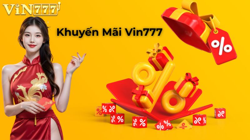 Khuyến Mãi Vin777 Chào Mừng Cho Người Mới Bắt Đầu.