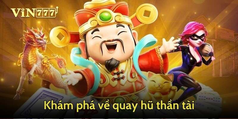 Giới thiệu chung về game nổ hũ thần tài