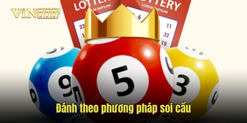 Đánh theo phương pháp soi cầu