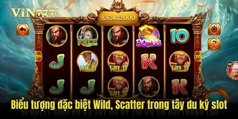 Biểu tượng đặc biệt Wild, Scatter trong tây du ký slot